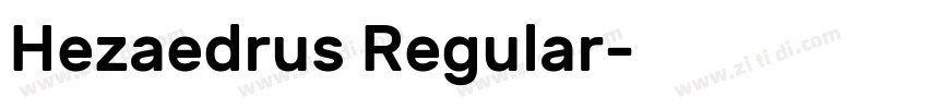 Hezaedrus Regular字体转换